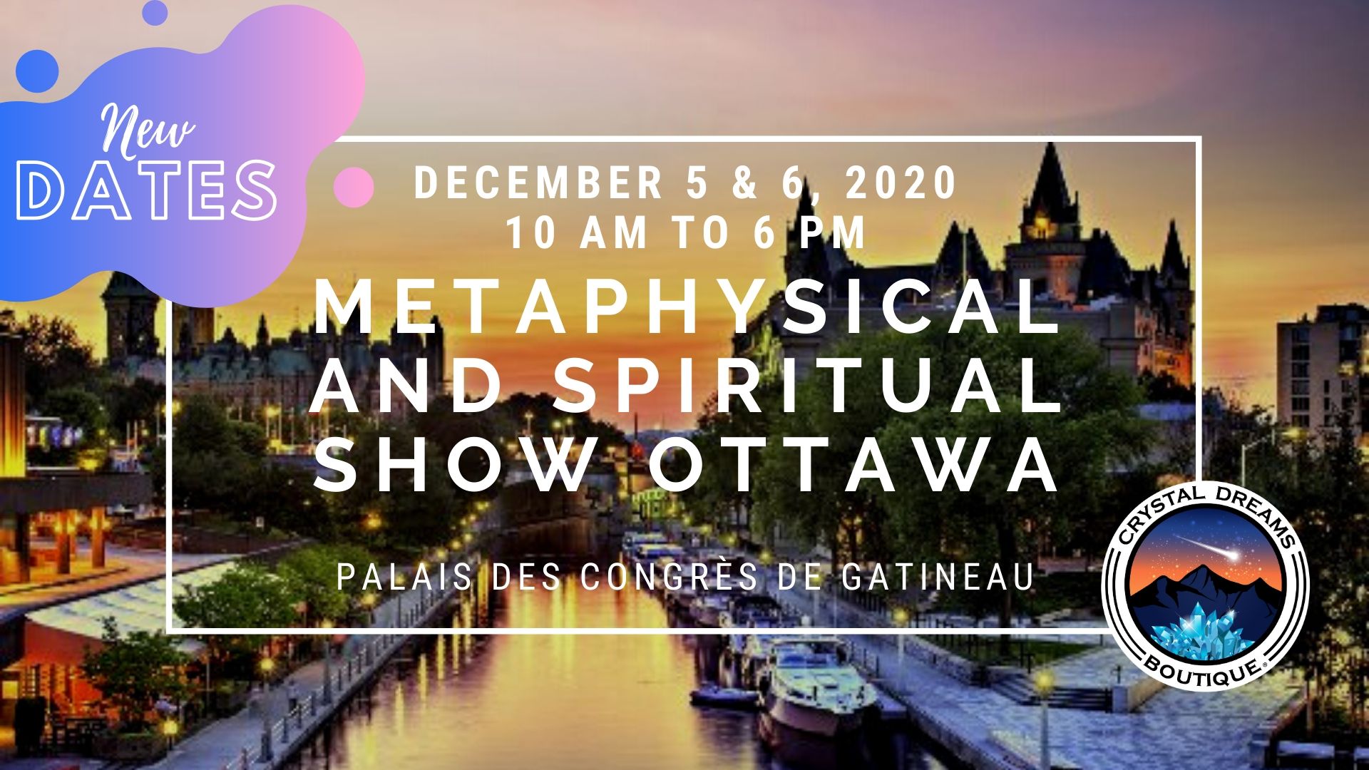 The Metaphysical and Spiritual Show of Ottawa / Gatineau Crystal