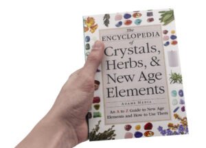 Livre “The Encyclopedia of Crystals Herbs and New Age Elements” (version anglaise seulement)