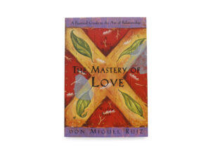 Livre “The Mastery Of Love” (version anglaise seulement)