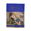 A Parent’s Guide to Crystals - Crystal Dreams