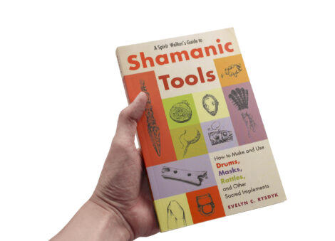 A Spirit Walker's Guide to Shamanic Tools - Crystal Dream
