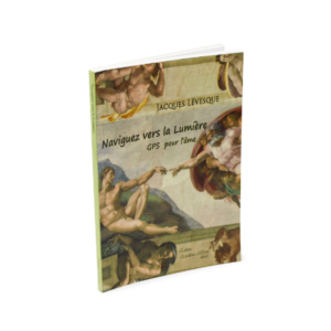 “Naviguez vers la lumière” Book (French Version Only)