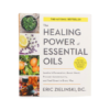 The Healing Power of Essential Oils Book