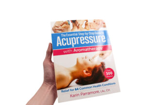 Livre “Essential Step-by-Step Guide to Acupressure with Aromatherapy” (version anglaise seulement)