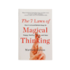 7 Laws of Magical Thinking - Books - Crystal Dreams