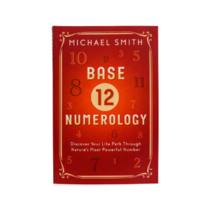 Livre “Base 12 Numerology” (version anglaise seulement)