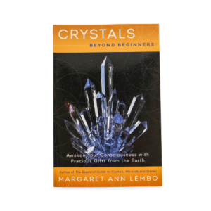 Crystals Beyond Beginners Book by Margaret Ann Lembo