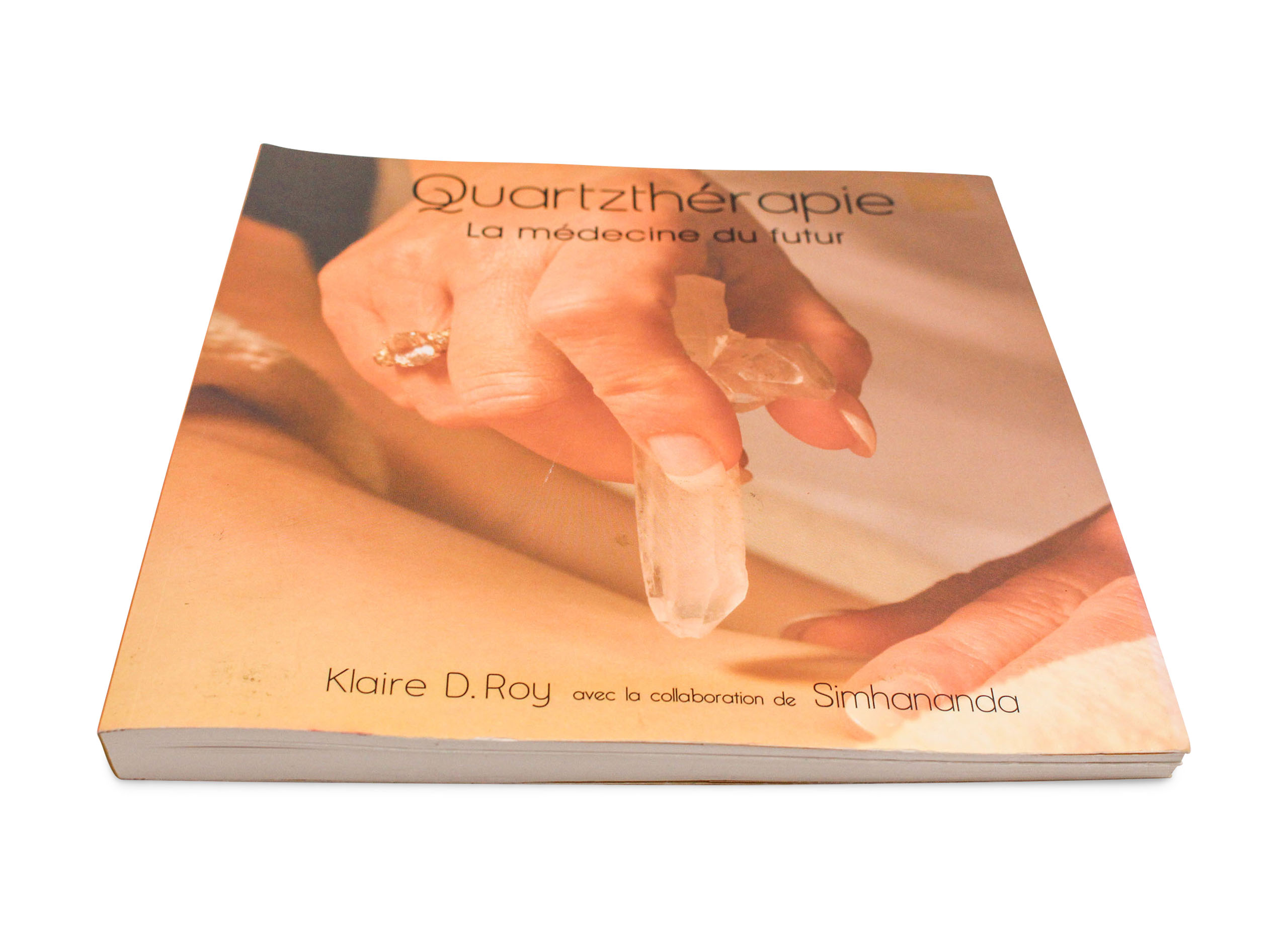 Quartz-thérapie La médecine du futur book - Crystal Dreams