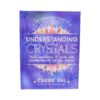 The Zenned Out Guide to Understanding Crystals Book - Crystal Dreams