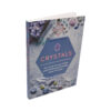 Crystals_ How to tap into your infinite potential through the healing power of crystals - Books _ Livres - Crystal Dreams