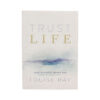 Trust Life: Love Yourself Every Day - Crystal Dreams