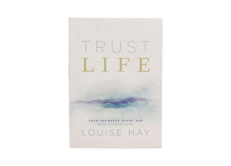 Livre “Trust Life: Love Yourself Every Day” (version anglaise seulement)