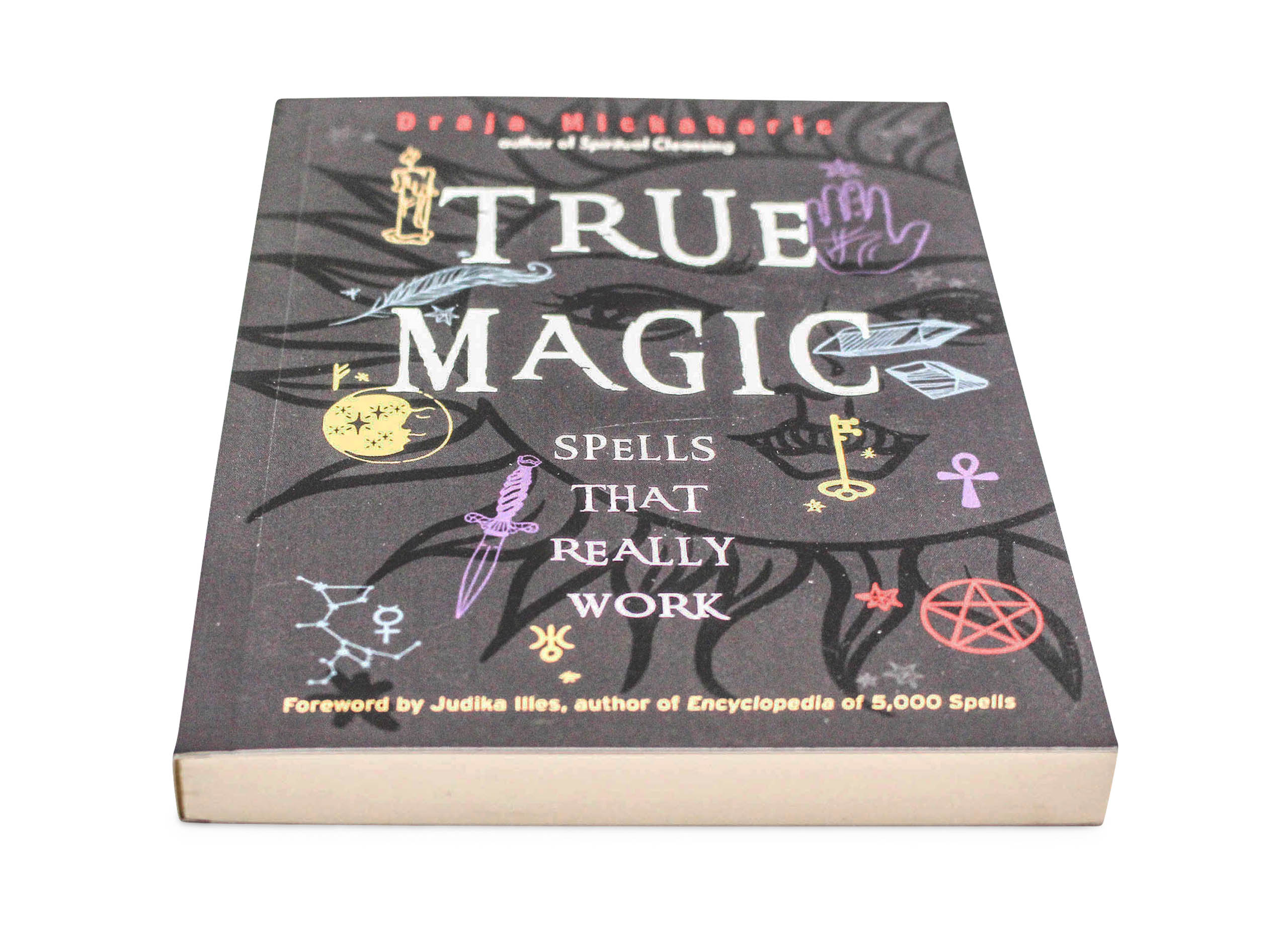 True Magic: Spells that Really Work Book - Crystal Dreams World