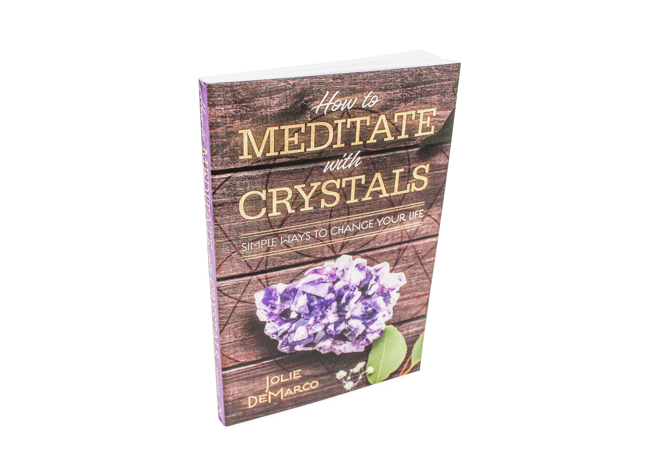 How to Meditate with Crystals Books - Crystal Dreams