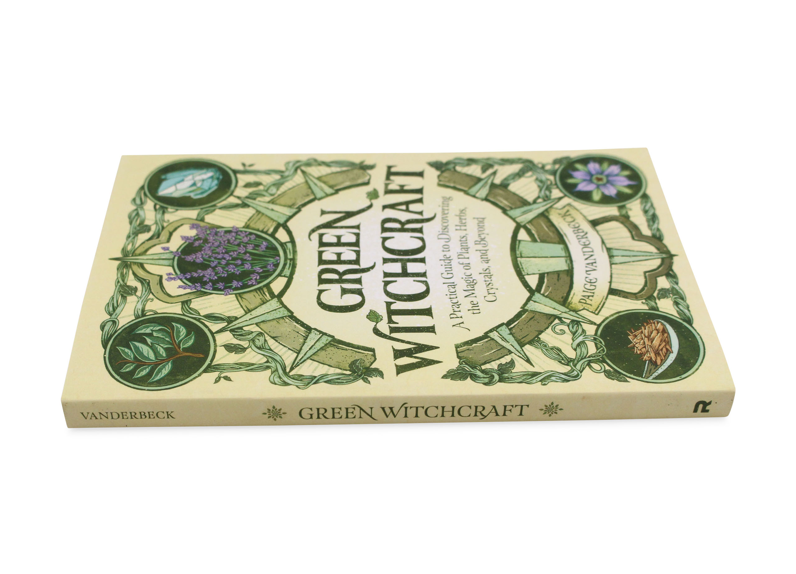 Green Witchcraft: A Practical Guide to Discovering the Magic of