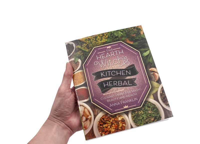 The Hearth Witch’s Kitchen Herbal: Culinary Herbs for Magic, Beauty, and Health Book
