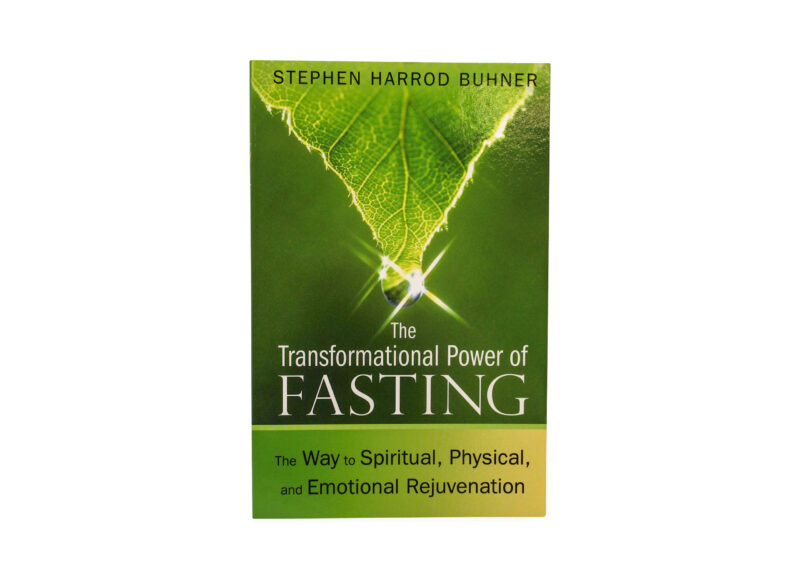 The Transformational Power of Fasting: The Way to Spiritual, Physical, and Emotional Rejuvenation Book