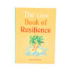 The Little Book of Resilience - Crystal Dreams