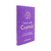 21 Days to Work with Crystals-Crystal Dreams