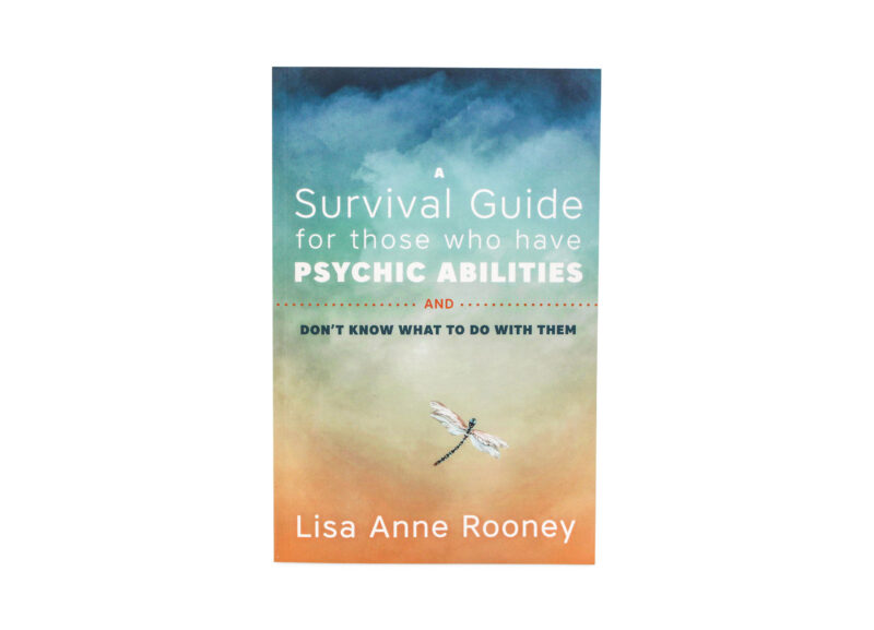 A Survival Guide for Those who Have Psychic Abilities Book