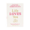 Life Loves You Book - Crystal Dreams
