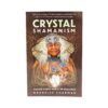 Crystal Shamanism-Crystal Dreams