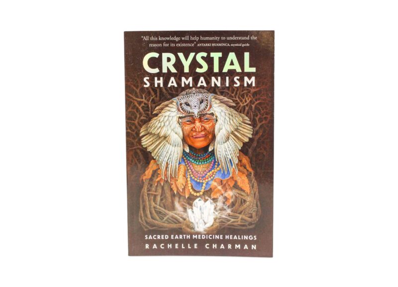 Crystal Shamanism-Crystal Dreams
